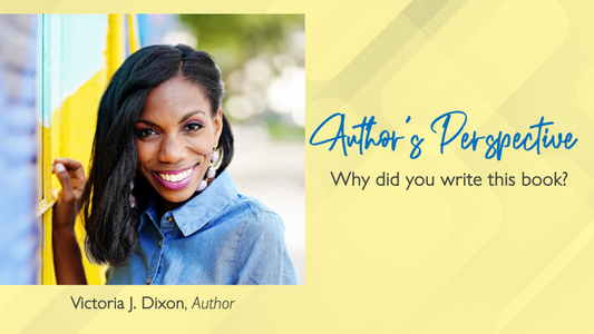 Author's Perspective | Why Did You Write This Book?