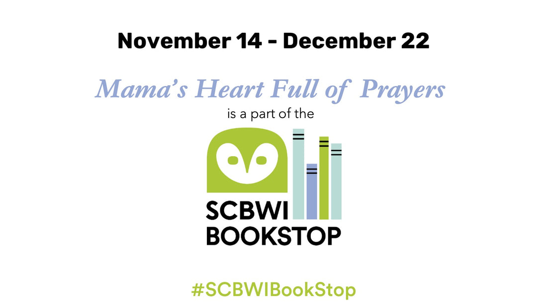 Mama's Heart Full of Prayers is Part of the SCBWI BookStop